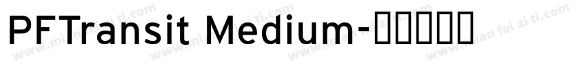 PFTransit Medium字体转换